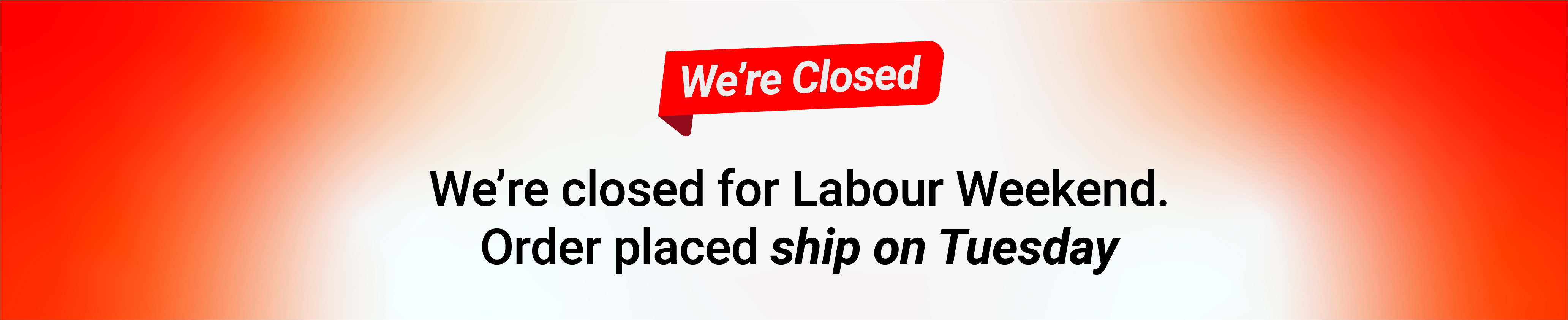 We're closed for Labour Weekend. Orders placed will ship on Tuesday 27th October.