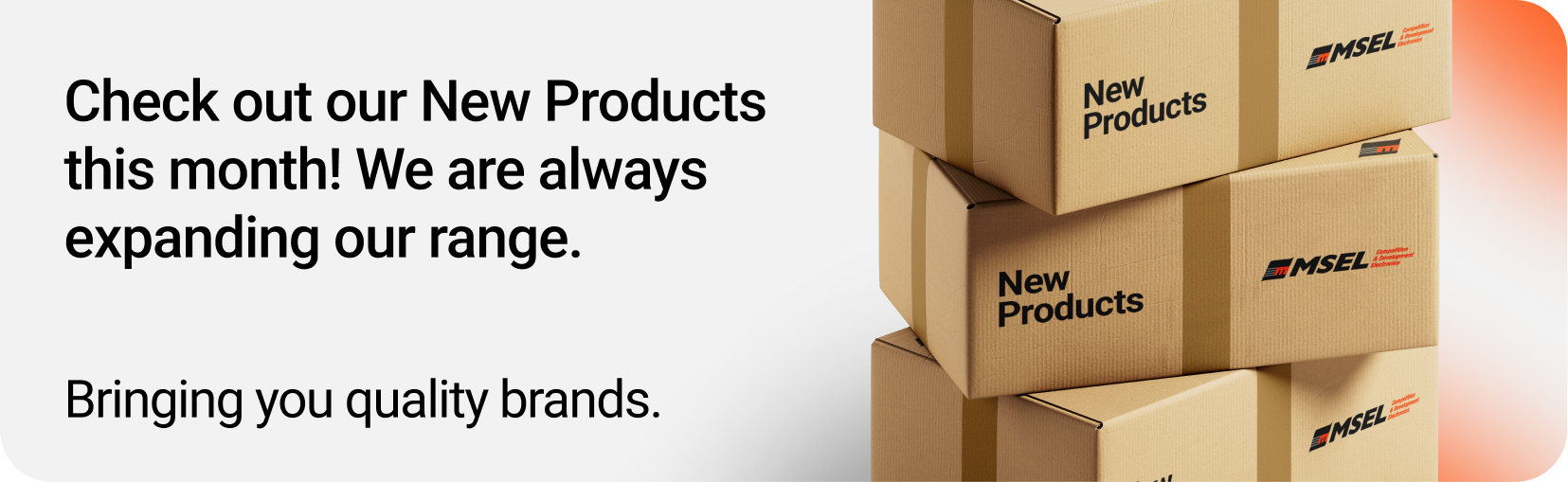 See MSEL's New Products